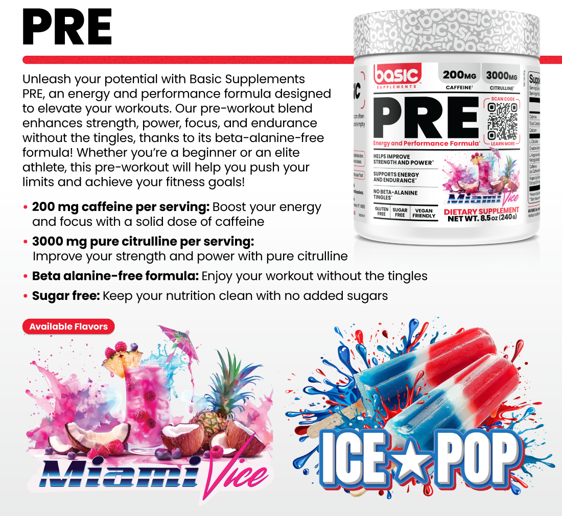 PRE Unleash your potential with Basic Supplements PRE, an energy and performance formula designed to elevate your workouts. Our pre-workout blend enhances strength, power, focus, and endurance without the tingles, thanks to its beta-alanine-free formula! Whether you’re a beginner or an elite athlete, this pre-workout will help you push your limits and achieve your fitness goals! •200 mg caffeine per serving: Boost your energy and focus with a solid dose of caffeine •3000 mg pure citrulline per serving: Improve your strength and power with pure citrulline •Beta alanine-free Formula: Enjoy your workout without the tingles •Sugar free: Keep your nutrition clean with no added sugars Available Flavors: Miami Vice, Ice Pop