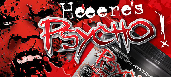 Scivation release their new pre-workout Psycho through Muscle & Strength